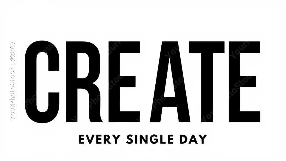 Create Every Single Day Sign