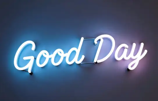 Good Day Sign with Neon Lighting