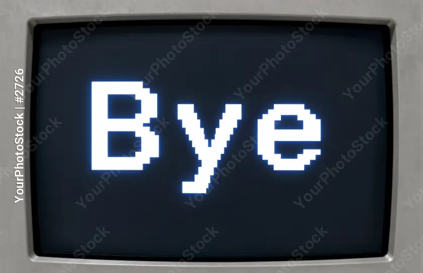 Old-fashioned CRT Monitor with Bye Sign