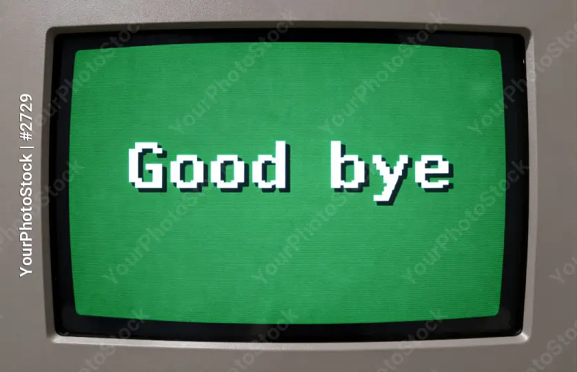 Goodbye Sign on Computer Monitor crt retro